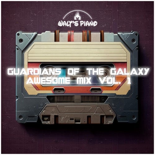 Guardians of the Galaxy Awesome Mix Vol. 1