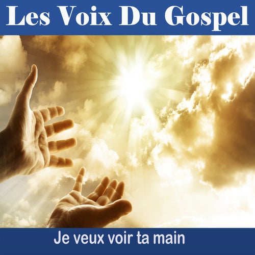 Je veux voir ta main