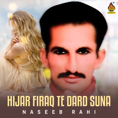 Hijar Firaq Te Dard Suna