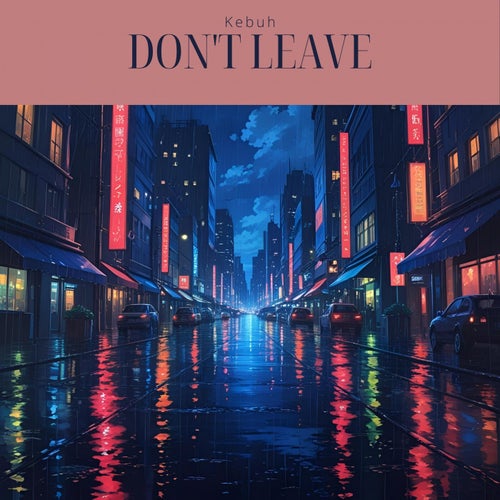 Don't Leave