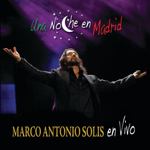 Arturo álbum de recortes radical Una Noche En Madrid by Marco Antonio Solís and Pasion Vega on Beatsource