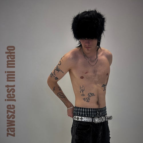 zawsze jest mi mało