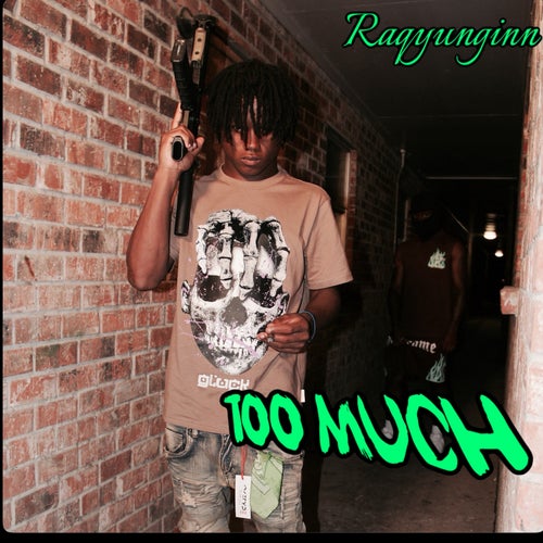 Too Much