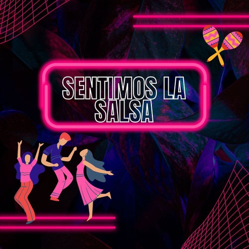 Sentimos la Salsa