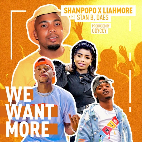 We Want More (feat. Daes & StanB)