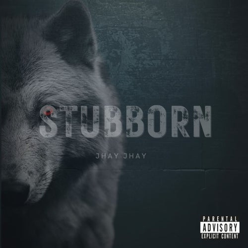 Stubborn