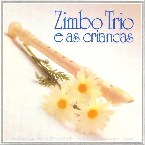 Zimbo Trio E As Crianças