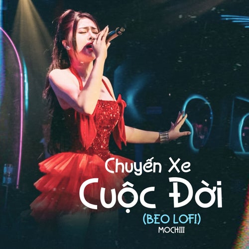 Chuyến Xe Cuộc Đời (Beo Lofi Mix)