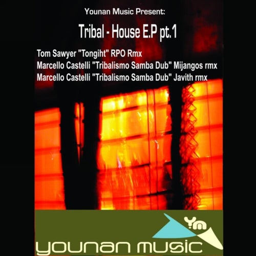 Younan Music Pres. Tribal-House E.P. Pt 1