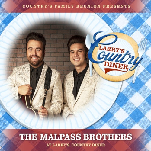 The Malpass Brothers at Larry's Country Diner (Live / Vol. 1)