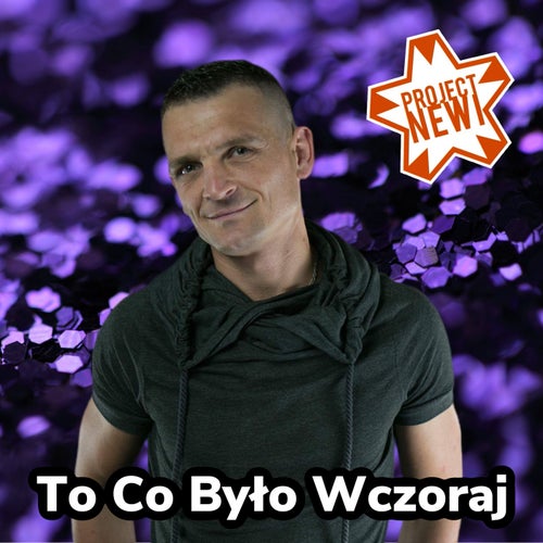 To Co Było Wczoraj
