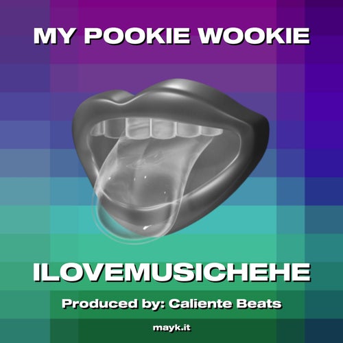 MY POOKIE WOOKIE