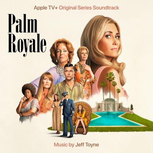 Palm Royale (Apple TV+ Original Series Soundtrack)