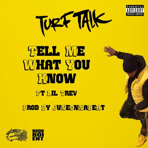 Tell Me What You Know (feat. Lil Trev)