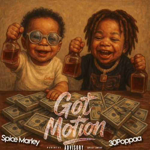 Got Motion (feat. 30Poppaa)