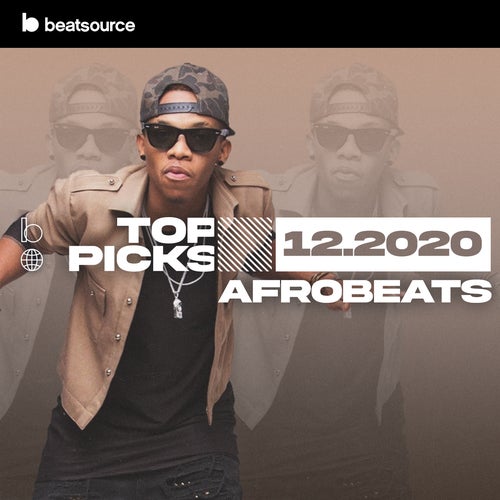 Afrobeats Top Picks December 2020 Album Art