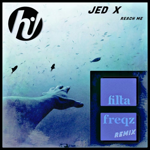 Reach Me (Filta Freqz Remix)