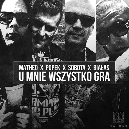 U mnie wszystko gra (feat. Białas, Popek, Sobota)