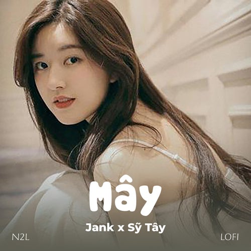 Mây (Lofi N2L)