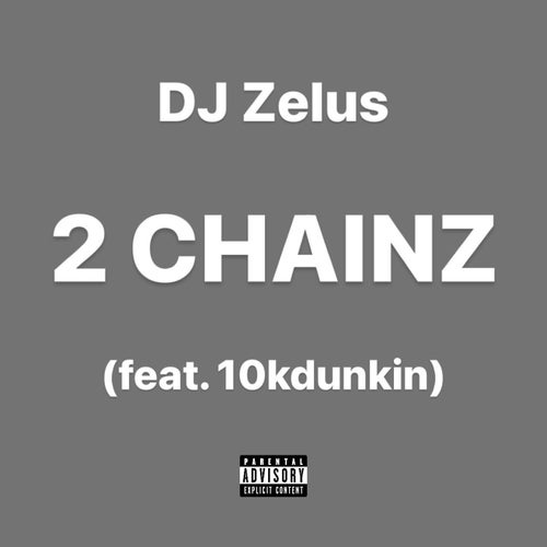 2 Chainz (feat. 10kdunkin)