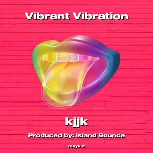 Vibrant Vibration