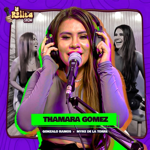 THAMARA GÓMEZ en LA ROLITA SHOW! (En Vivo)