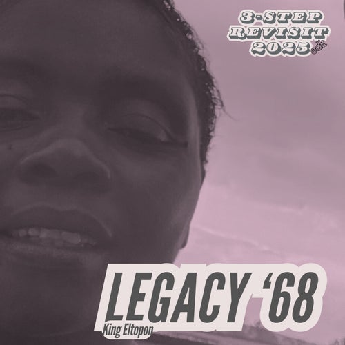 LEGACY '68 (3-Step Revisit 2025 - Edit)