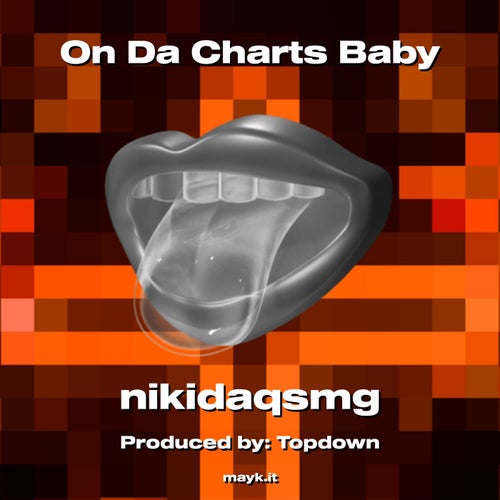 On Da Charts Baby