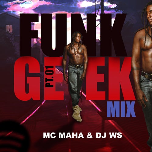 Funk Geek Mix, PT. 01