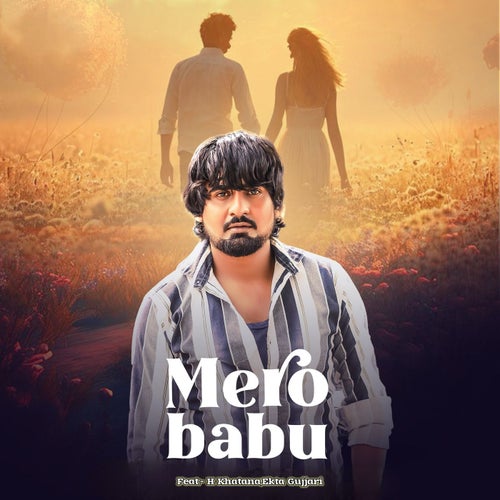 Mero Babu (feat. H Khatana, Ekta Gujjari)