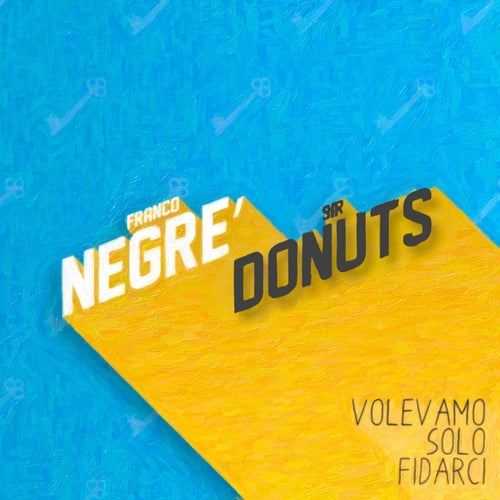 Volevamo solo fidarci