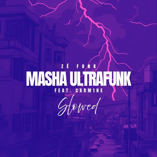 MASHA ULTRAFUNK - Slowed (feat. CARM1NE)