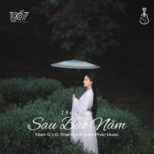 Sau Bao Năm (1 9 6 7 Remix)