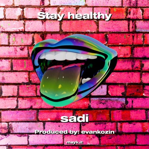Stay healthy