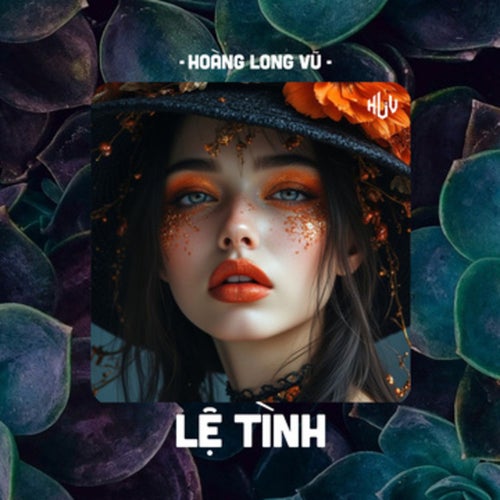 Lệ Tình (HLV Remix)