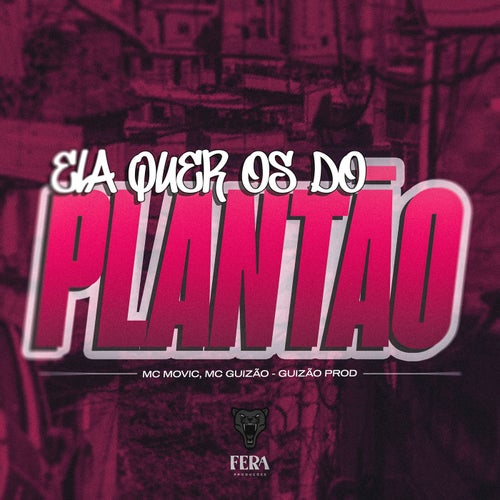 Ela Quer os do Plantão