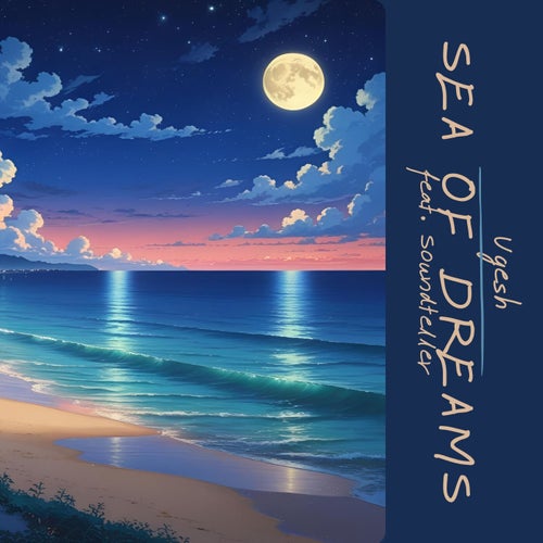 Sea of Dreams (feat. Soundteller)