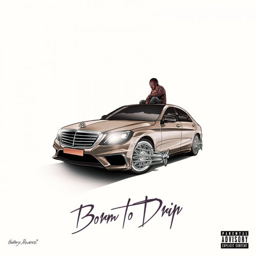 Born to Drip