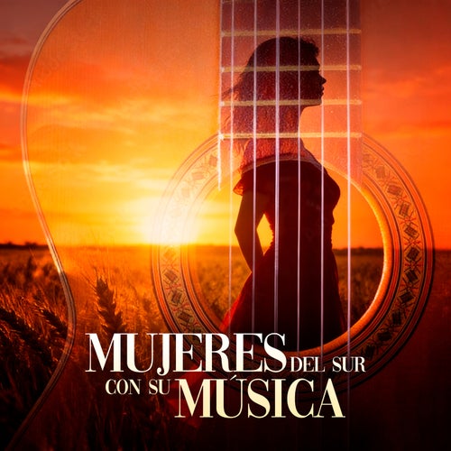 Mujeres del sur con su música