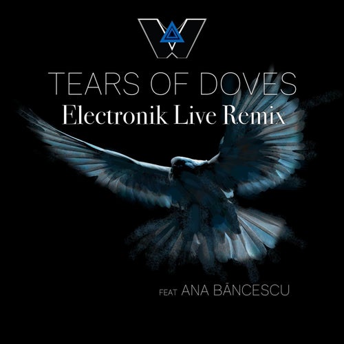 Tears of Doves (Electronik Live Remix)