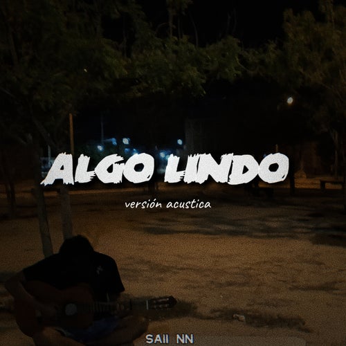 Algo Lindo (Versión Acustica)