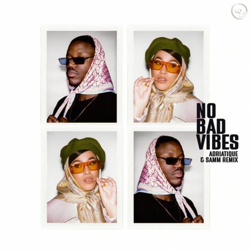 No Bad Vibes (Adriatique & Samm Extended Remix)