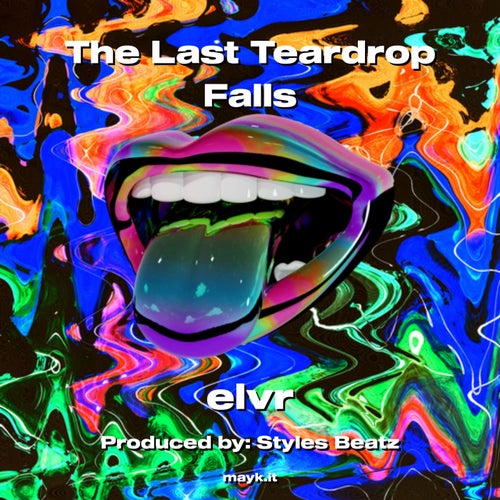 The Last Teardrop Falls