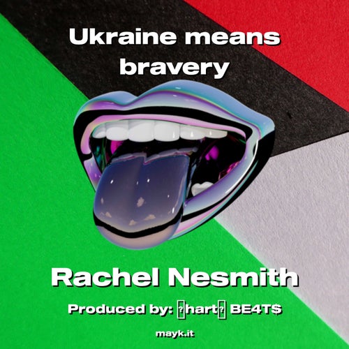 Ukraine means bravery