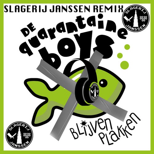 Blijven Plakken (Slagerij Janssen Remix)