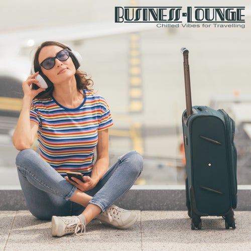 Business-Lounge: Chilled Vibes for Traveling