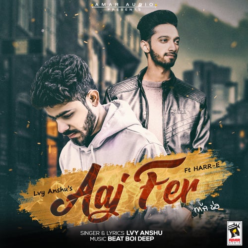 Aaj Fer (feat. Harr-E)