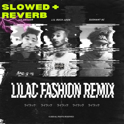 Lilac Fashion (Remix) (slowed + reverb)