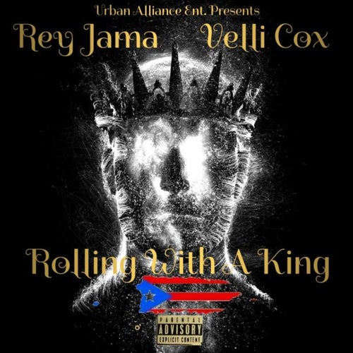 Rolling with A King (feat. Velli Cox)