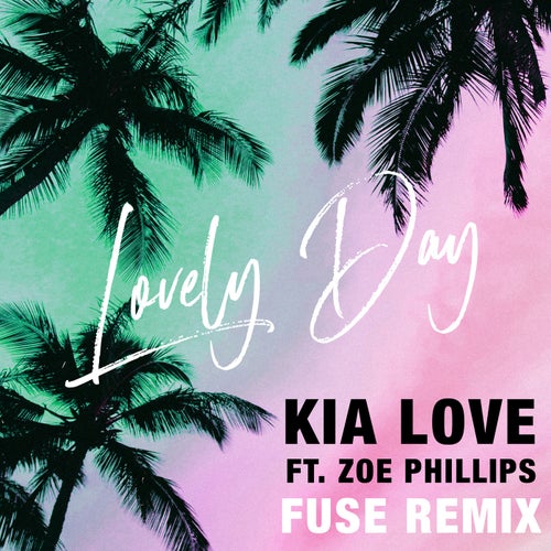 Lovely Day (feat. Zoe Phillips) [Fuse Remix]